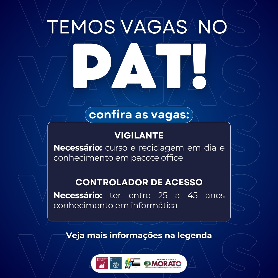 Temos vagas no PAT!