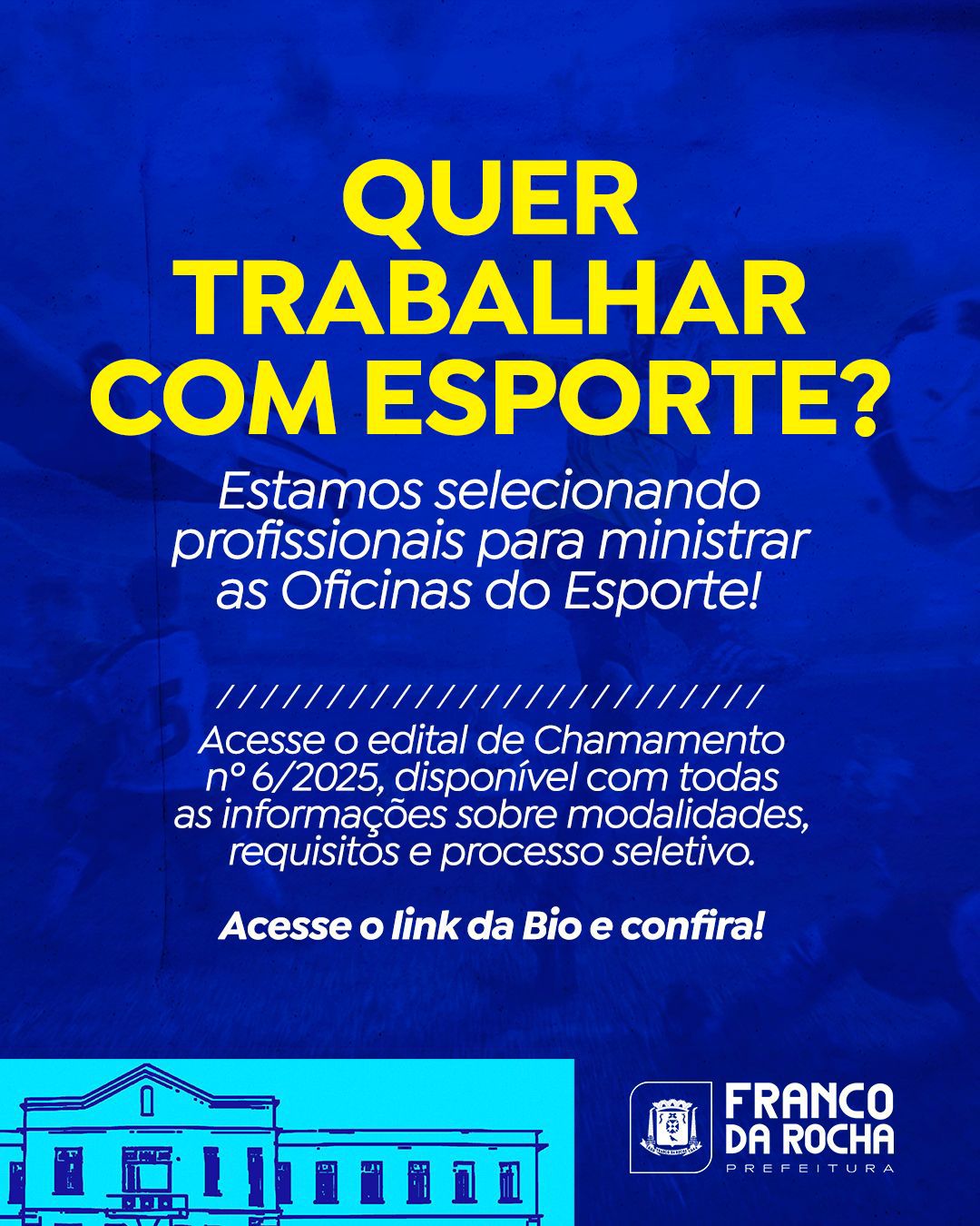 CHAMAMENTO PÚBLICO 006/2025 – ESPORTE