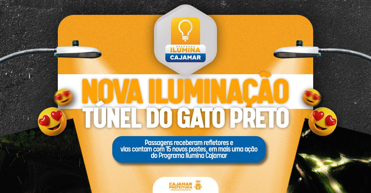 Túneis do Gato Preto e entorno ganham iluminação de LED