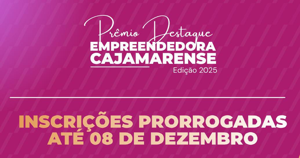 Prêmio Destaque Mulher Empreendedora: Inscrições são prorrogadas até 8 de dezembro