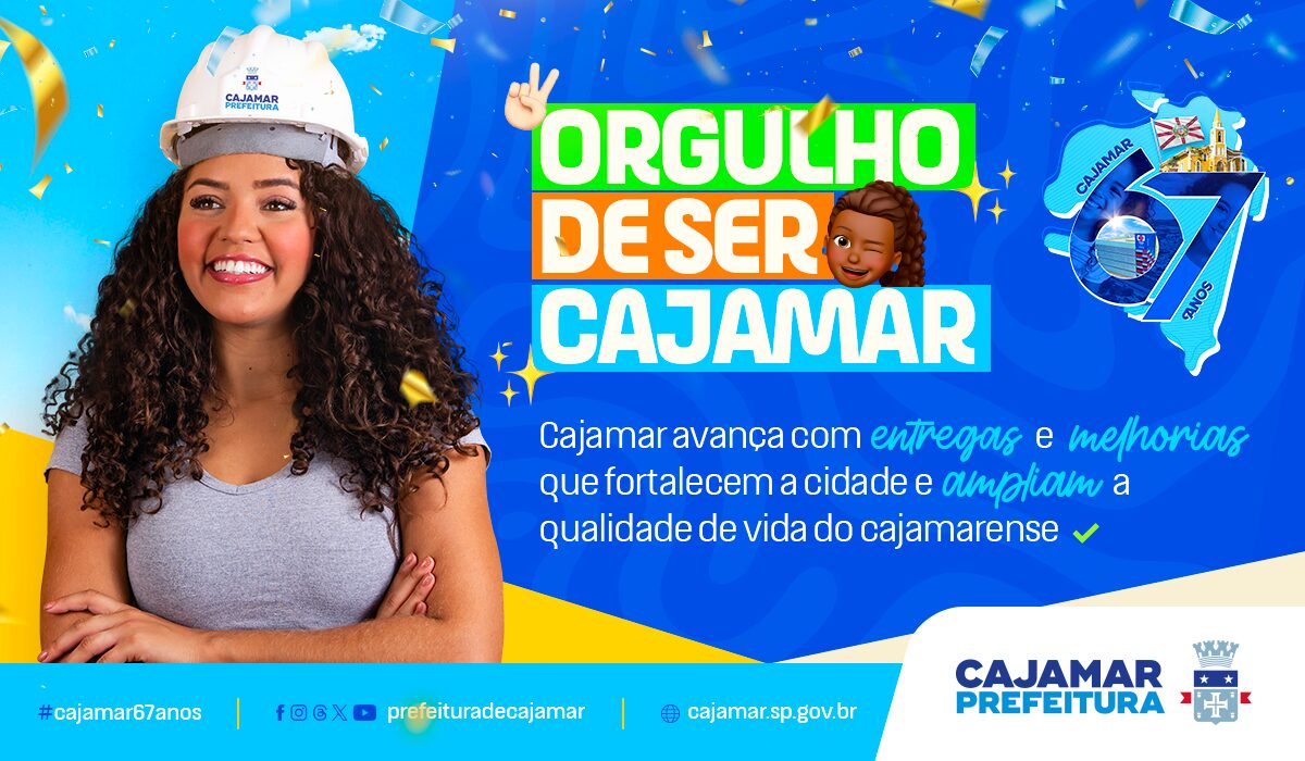 Orgulho de Ser Cajamar: 67 anos de crescimento e transformação
